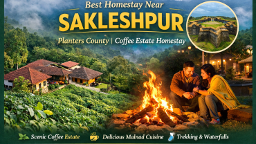 Best homestay near Sakleshpur – Planters County coffee estate homestay with scenic Western Ghats views, bonfire night, and Manjarabad Fort backdrop.